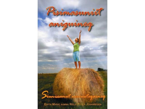 Pisimasuniit aniguineq | Edith Marie , Niels Peder Johannesen | Språk: Danska