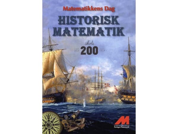 Historiallinen matematiikka | Tanskan matematiikan opettajien liiton jäsenet | Kieli: Tanska