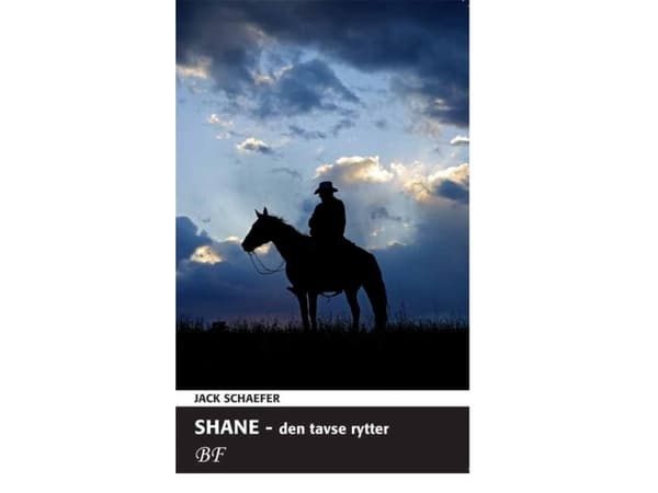 Shane - den tavse rytter | Jack Schaefer | Språk: Danska