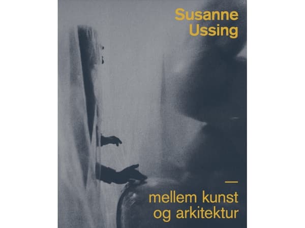 Susanne Ussing | Birgitte Anderberg, Tania Ørum, Carsten Thau, Ulrikke Neergaard, Birgitte Thorsen Vilslev, Dola Bonfils, Ning de Coninck-Smith, Elis