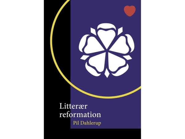 Litterær reformation | Pil Dahlerup | Språk: Danska
