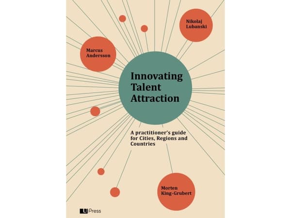 Innovating Talent Attraction | Marcus Andersson, Morten King-Grubert & Nikolaj Lubanski | Kieli: Englanti
