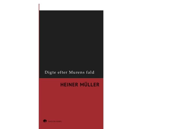 Runoja muurin murtumisen jälkeen | Heiner Müller | Kieli: Tanska
