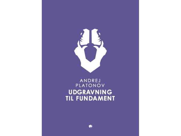 Utgrävning för grundläggning | Andrei Platonov | Språk: Danska