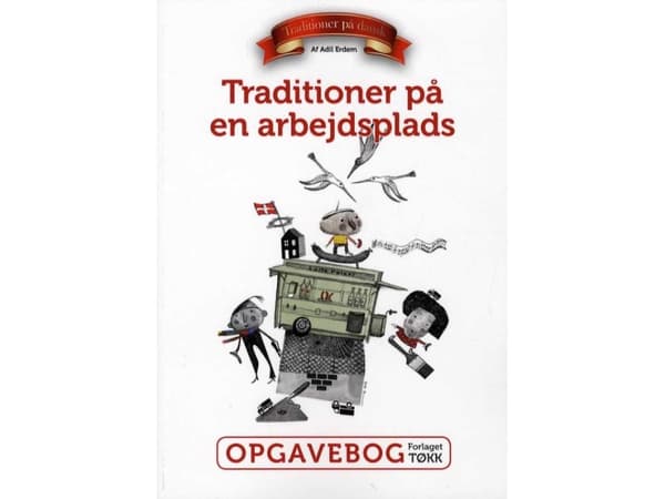 Traditioner på en arbejdsplads | Adil Erdem | Kieli: Tanska