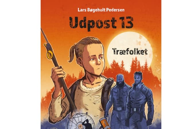 Etuvartio 13 - Puuihmiset | Lars Bøgeholt Pedersen | Kieli: Tanska