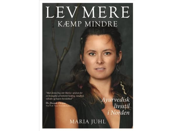 LIVE MORE FEEL LESS | Maria Juhl | Kieli: Tanska
