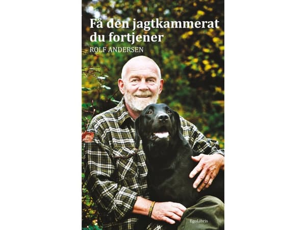 Få den jagtkammerat du fortjener | Rolf Andersen | Språk: Dansk