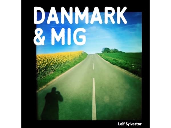 Danmark och jag | Leif Sylvester | Språk: Danska