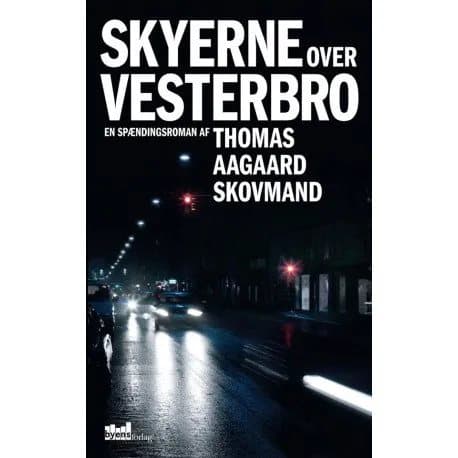 Pilvet Vesterbron yllä | Thomas Aagaard Skovmand | Kieli: Tanska