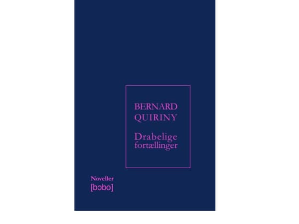 Draamallisia tarinoita | Bernard Quiriny | Kieli: Tanska