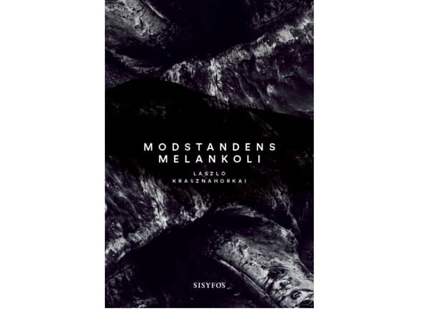 Vastarinnan melankolia | László Krasznahorkai | Kieli: Tanska