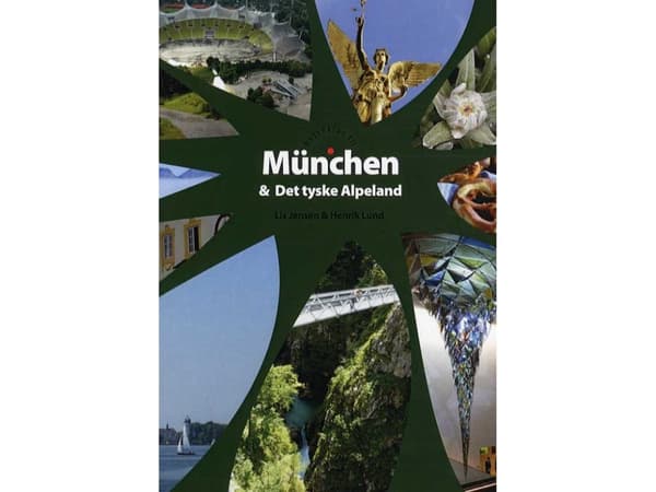Rejseklar til München og Det tyske Alpeland | Lis Jensen og Henrik Lund | Kieli: Tanska