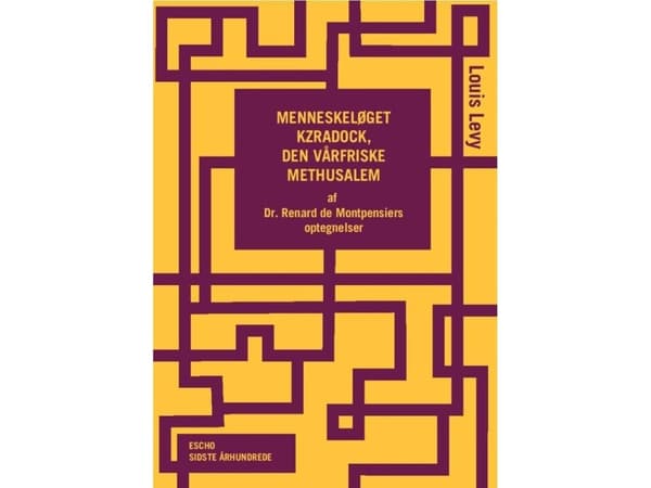 Menneskeløget Kzradock, den vårfriske Methusalem | Louis Levy | Kieli: Tanska