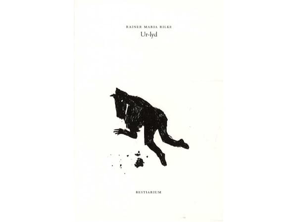 Ur-lyd | Rainer Maria Rilke | Kieli: Tanska
