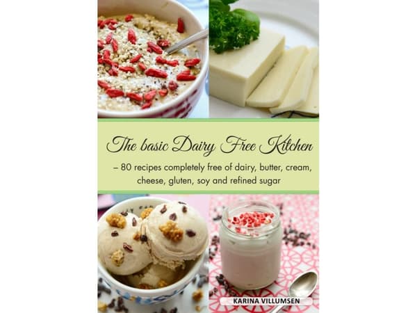 The Basic Dairy-free Kitchen | Karina Villumsen | Kieli: Englanti