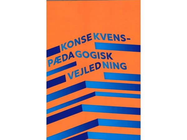 Konsekvenspædagogisk vejledning | Rasmus Kjær og Kristian Gert Sørensen | Kieli: Tanska