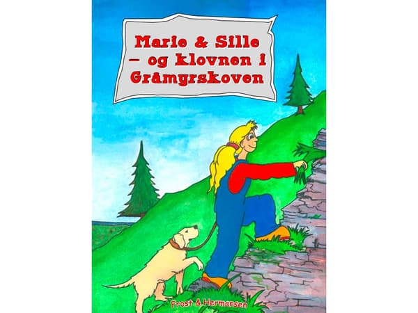 Marie &amp; Sille - og Klovnen i Gråmyrskoven | Mikkel Frost | Kieli: Tanska