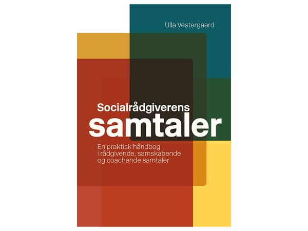 Sosiaalityöntekijän keskustelut | Ulla Vestergaard | Kieli: Tanska