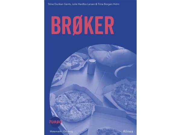 Turbo, Brøker | Julie Hardbo Larsen;Stine Dunkan Gents;Trine Borgen Holm | Kieli: Tanska