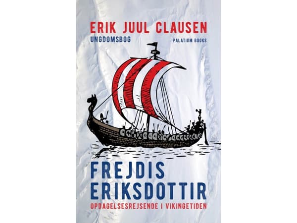 Frejdis Eriksdottir | Erik Juul Clausen | Kieli: Tanska