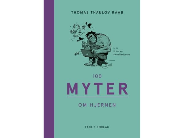 100 myter om hjernen | Thomas Thaulov Raab | Kieli: Tanska
