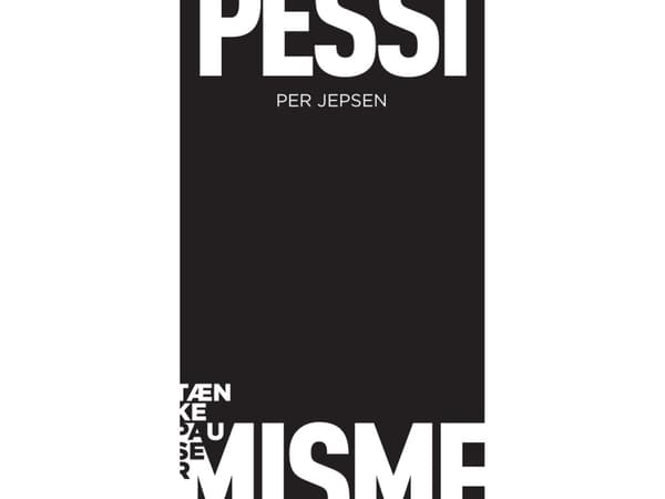 Pessimisme | Per Jepsen | Kieli: Tanska