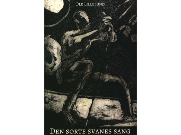 Den svarta svanens sång | Ole Lillelund | Språk: Danska