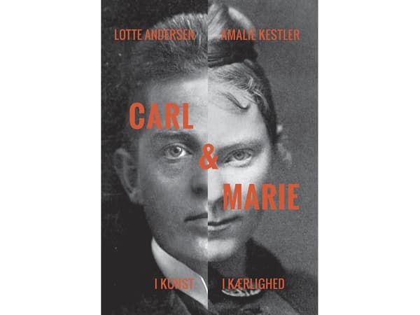 Carl &amp; Marie | Lotte Andersen;Amalie Kestler | Kieli: Tanska