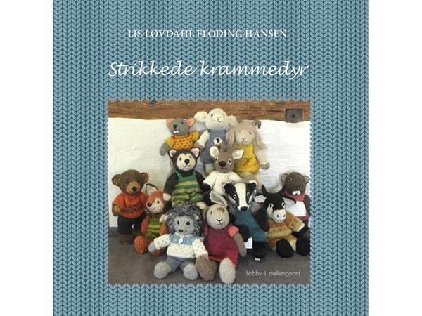 Strikkede krammedyr | Lis Løvdahl Floding Hansen | Kieli: Tanska