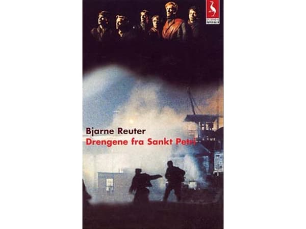 Drengene fra Sankt Petri | Bjarne Reuter | Kieli: Tanska