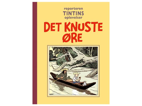 Tintins oplevelser: Det knuste øre | Hergé - toimittaja | Kieli: Tanska