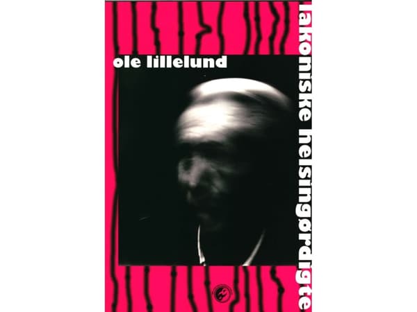Lakonisia runoja | Ole Lillelund | Kieli: Tanska