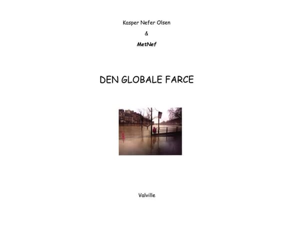 Den globala farsen | Kasper Nefer Olsen | Språk: Danska