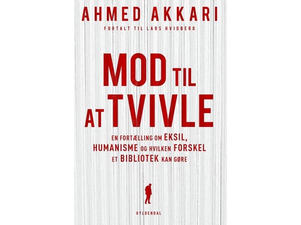 Rohkeus epäillä | Ahmed Akkari;Lars Hvidberg | Kieli: Tanska