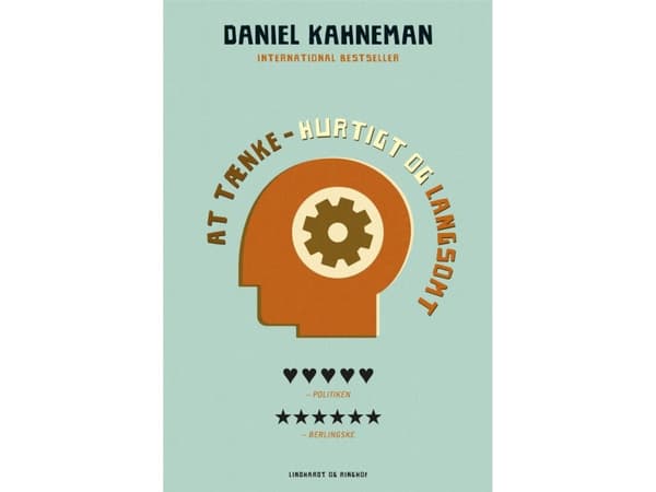 AJATTELU - nopea ja hidas | Daniel Kahneman | Kieli: Tanska