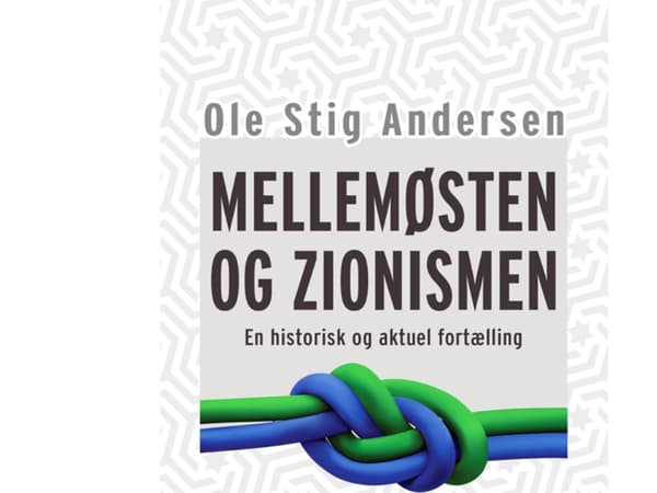 Mellemøsten og zionismen | Ole Stig Andersen | Kieli: Tanska