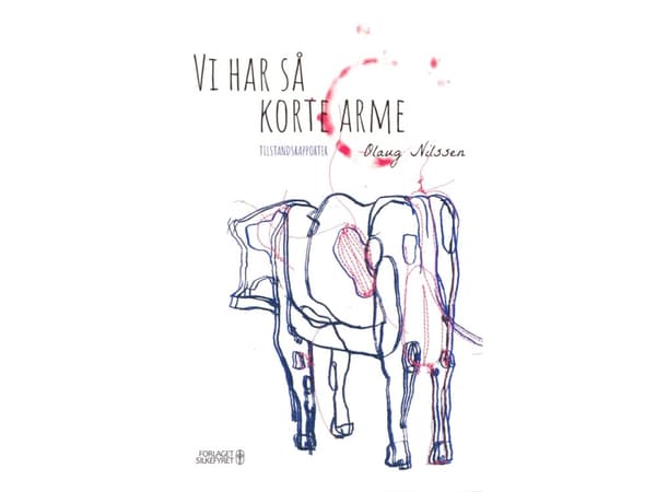 Vi har så så korte arme | Olaug Nilssen | Kieli: Tanska