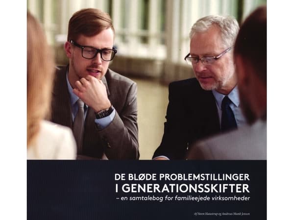 Sukupolvenvaihdoksen pehmeät kysymykset | Steen Haustrup ja Andreas Munk Jensen | Kieli: Tanska