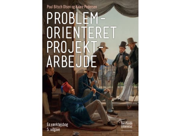 Ongelmakeskeinen projektityö | Poul Bitsch Olsen, Kaare Pedersen | Kieli: Tanska