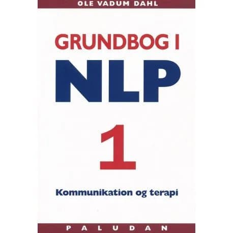 NLP:n perusviestintä ja terapia Persoonallisuuden kieli | Ole Vadum Dahl | Kieli: Tanska