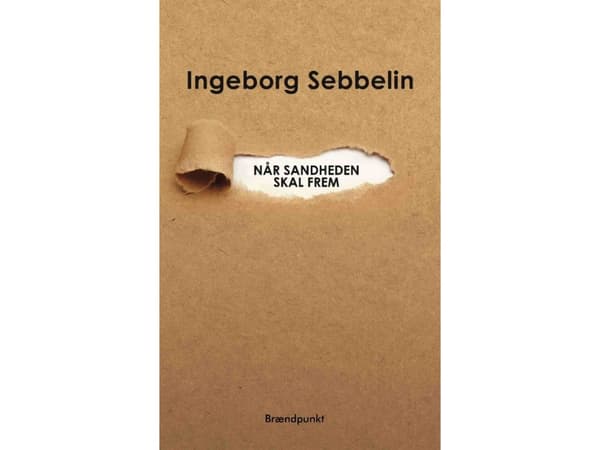 Når sandheden skal frem | Ingeborg Sebbelin | Språk: Danska