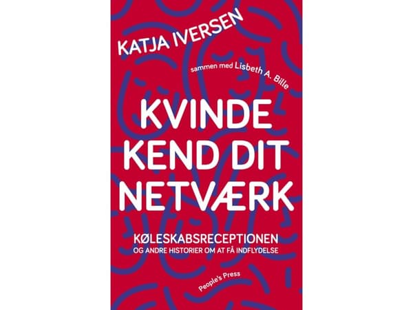 Kvinna känner ditt nätverk | Katja Iversen med Lisbeth Bille | Språk: Danska