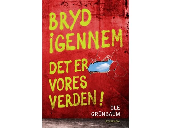 Bryt igenom | Ole Grünbaum | Språk: Danska