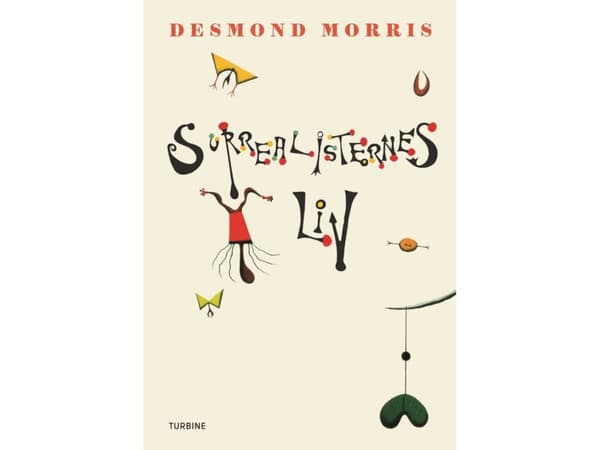 Surrealistien elämä | Desmond Morris | Kieli: Tanska