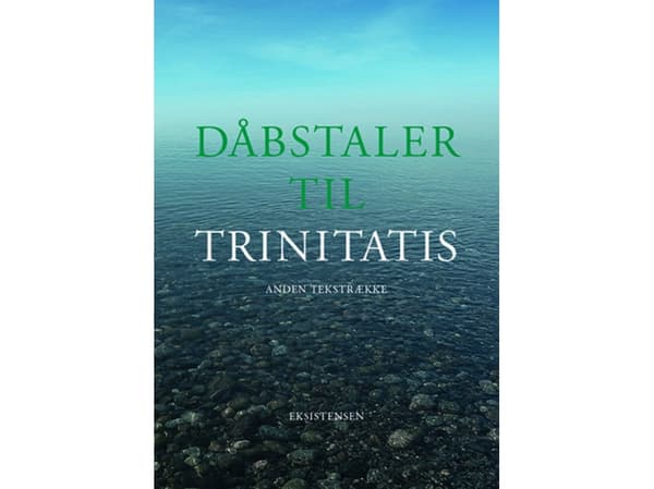 Baptismal Discourses for Trinity | Mads Davidsen, Arne Mårup ja Kjeld Slot Nielsen (toim.) | Kieli: Tanska