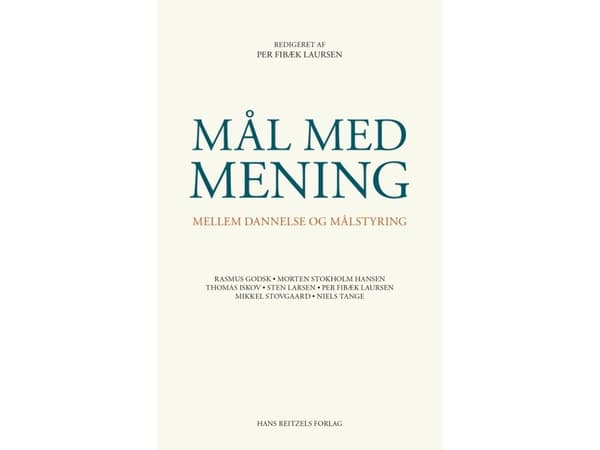 Merkitykselliset maalit | Per Fibæk Laursen;Sten Larsen;Thomas Iskov;Mikkel Stovgaard;Morten Stokholm Hansen;Niels Tange;Rasmus Godsk | Kieli: Tanska