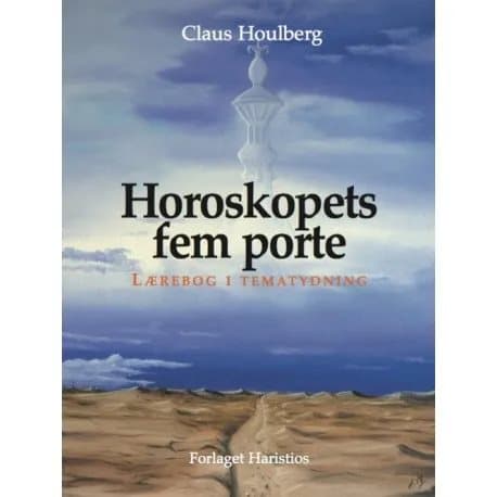 Horoskoopin viisi porttia | Claus Houlberg | Kieli: Tanska