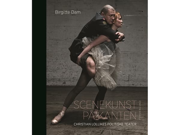 Scenekunst på kanten | Birgitte Dam | Kieli: Tanska
