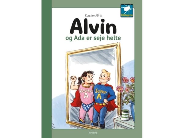 Alvin ja Ada ovat siistejä sankareita | Carsten Flink | Kieli: Tanska